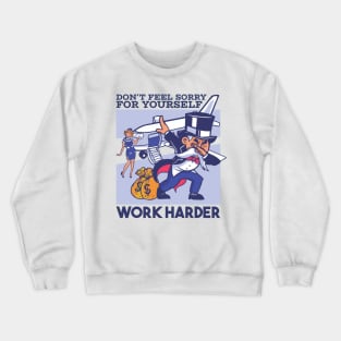 Work Harder Crewneck Sweatshirt